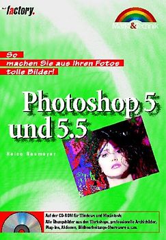 Photoshop 5 und 5.5. So machen Sie aus Ihren Fotos tolle Bilder
