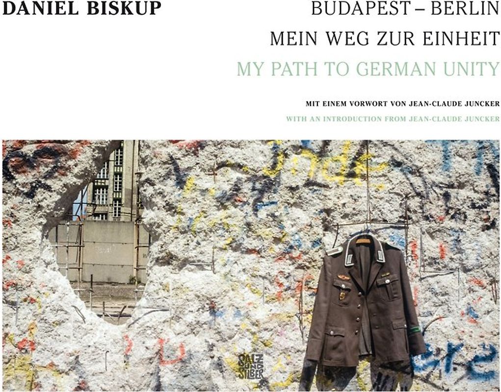 Budapest – Berlin: Mein Weg zur Einheit