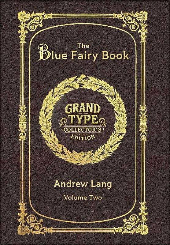 Large Print - The Blue Fairy Book, Volume 2 of 2 - Grand Type Collector's Edition - Matte Hardcover with Dust Jacket