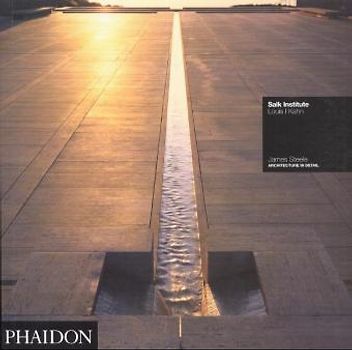 Salk Institute. La Jolla 1959-65, Louis I Kahn