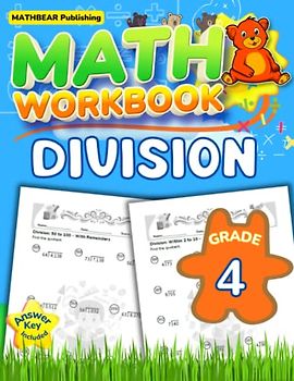 MathBear: Math Workbook Grade 4: Division: 4th Grade Division (0-100) with Remainders Math Workbook with Answers (MATHBEAR Workbooks, Band 37)