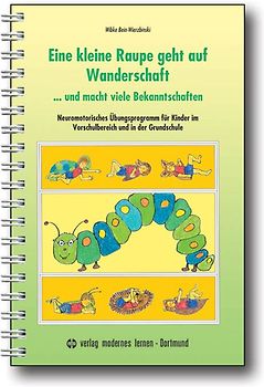 Eine kleine Raupe geht auf Wanderschaft... und macht viele Bekanntschaften