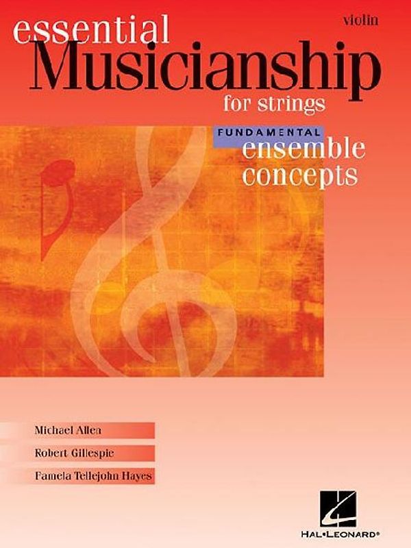 Essential Musicianship for Strings: Violin