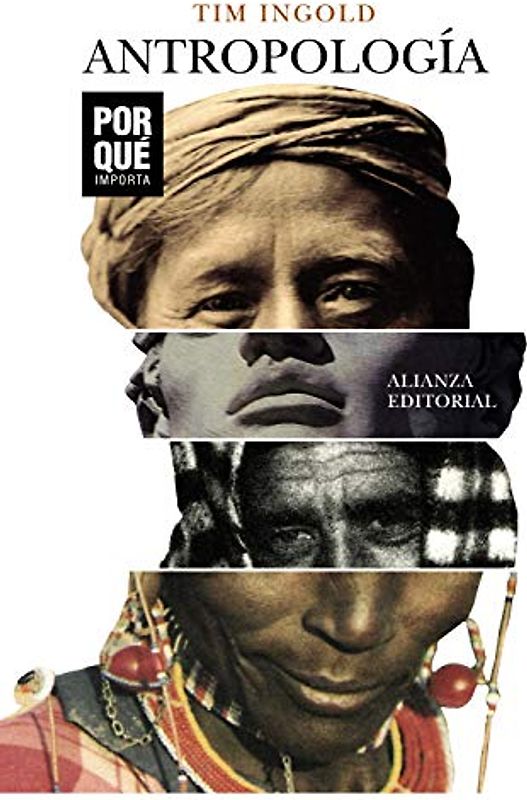 Antropología: ¿Por qué importa? (El libro de bolsillo - Ciencias sociales)