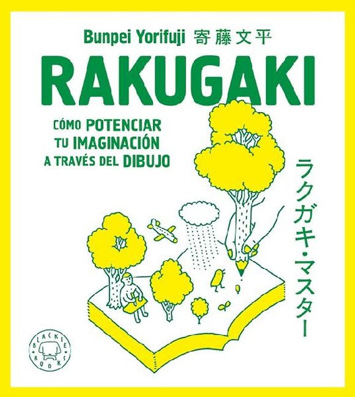 Rakugaki: Cómo Potenciar Tu Imaginación a Través del Dibujo / Rakugaki: How to Enhance Your Imagination Through Drawing
