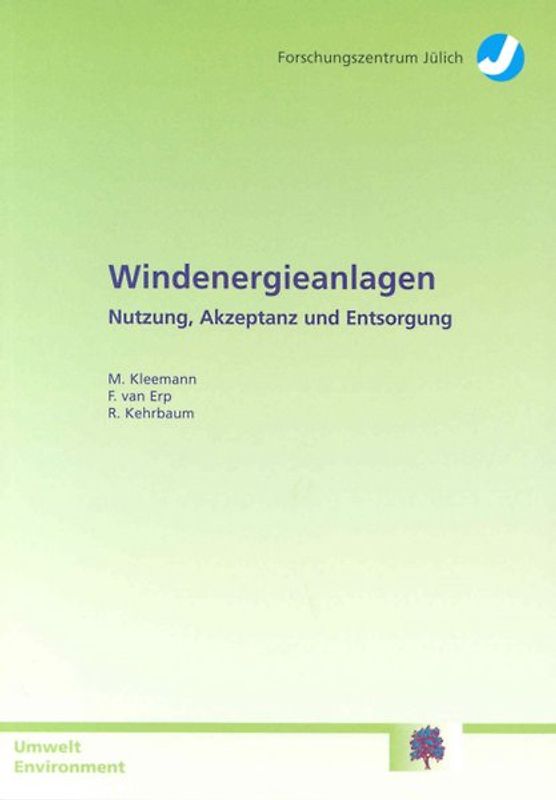 Windenergieanlagen - Nutzung, Akzeptanz und Entsorgung