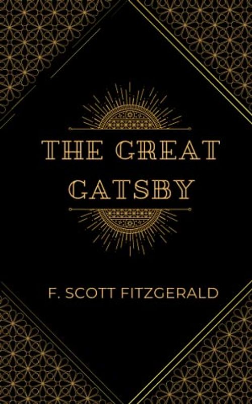 The Great Gatsby: Classic American Fiction Novel (Annotated)
