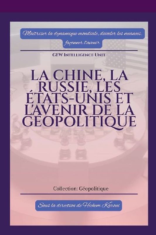 La Chine, la Russie, les États-Unis et l'avenir de la géopolitique