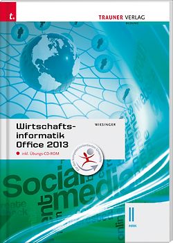 Wirtschaftsinformatik II HAK, Office 2013 inkl. Übungs-CD-ROM