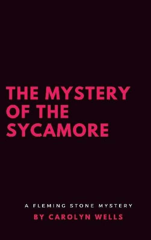 The Mystery of the Sycamore