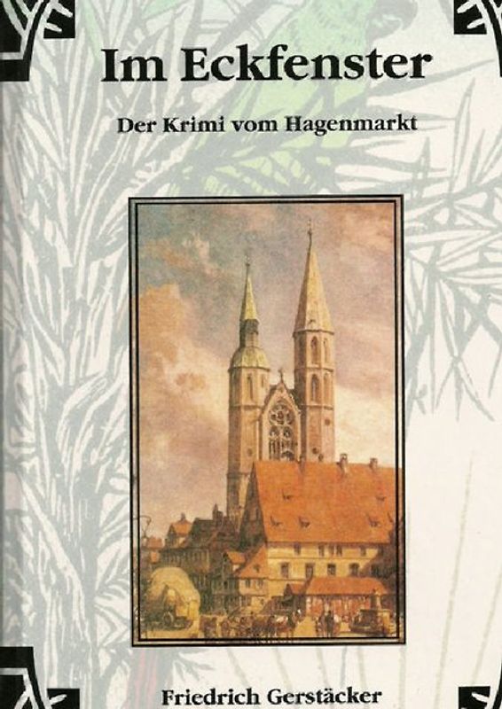 Werkausgabe - Liebhaberausgabe ungekürzte Ausgabe letzter Hand / Im Eckfenster