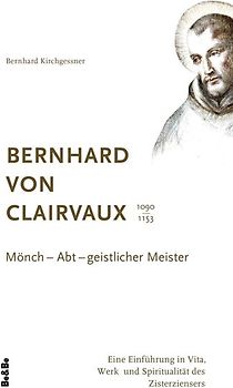 Bernhard von Clairvaux 1090-1153