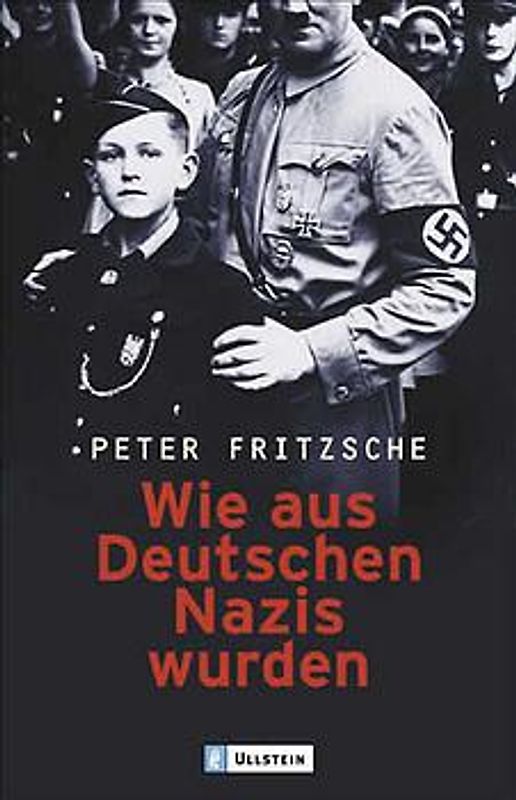 Wie aus Deutschen Nazis wurden