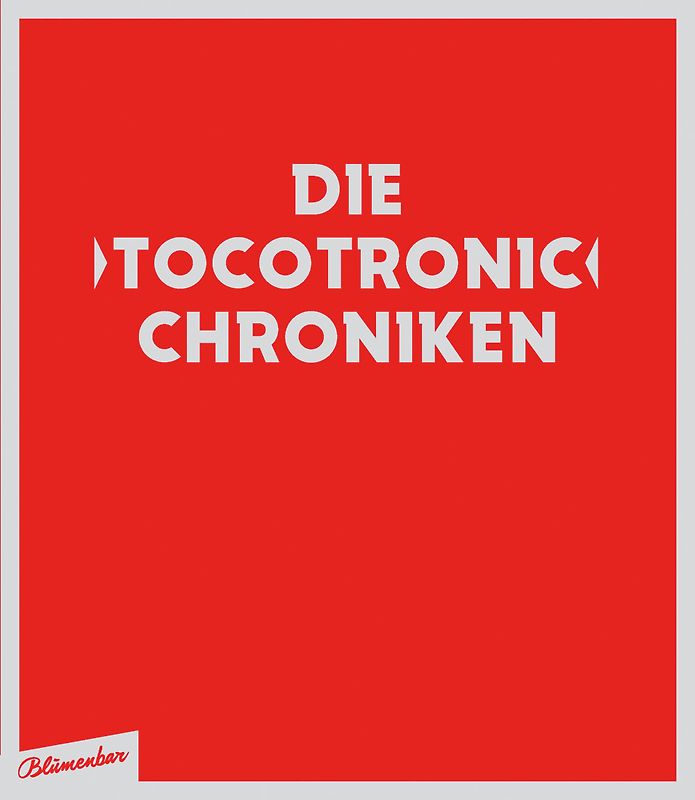 Die Tocotronic Chroniken