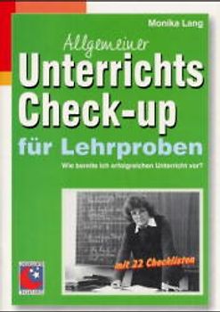 Allgemeiner Unterrichts Check-up für Lehrproben. Wie bereite ich erfolgreich Unterricht vor?
