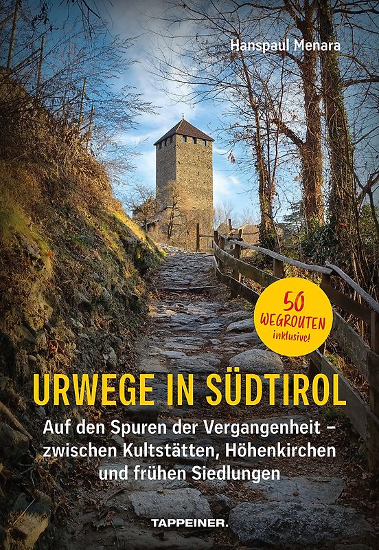 Urwege in Südtirol