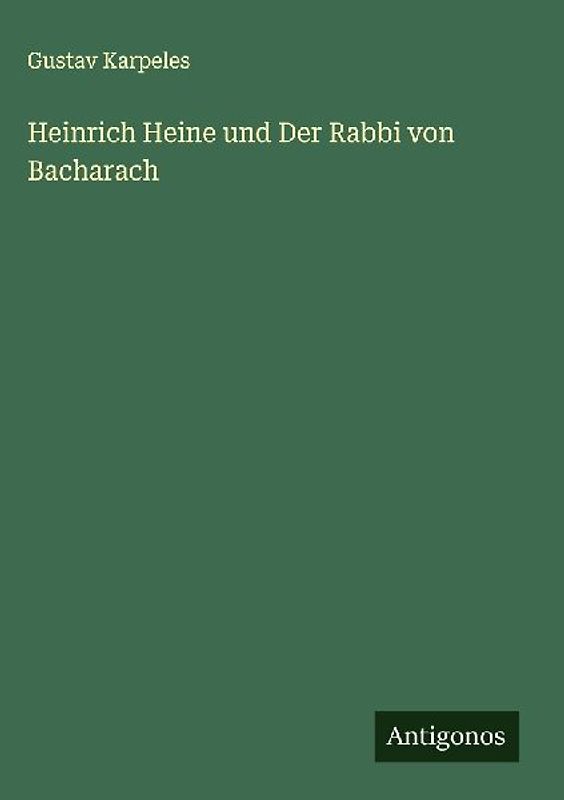 Heinrich Heine und Der Rabbi von Bacharach