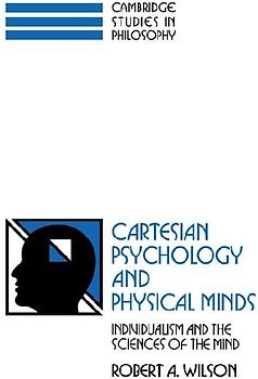 Cartesian Psychology and Physical Minds