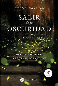 Salir de la oscuridad : del desasosiego a la transformación