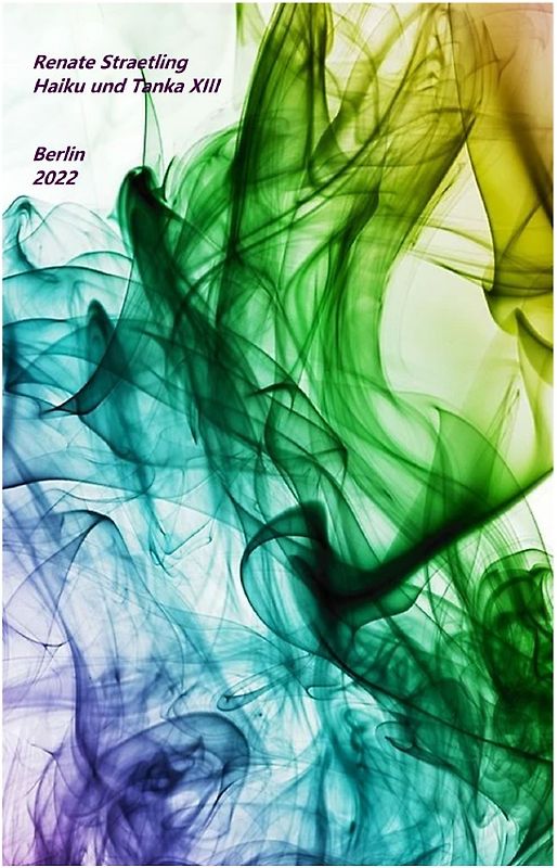 Meine Haiku und Tanka XIII
