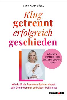 Klug getrennt – erfolgreich geschieden