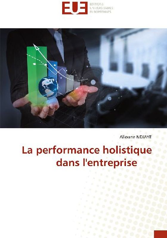 La performance holistique dans l'entreprise