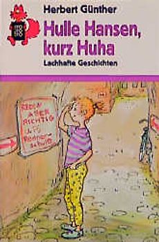 Hulle Hansen, kurz Huha. Lachhafte Geschichten