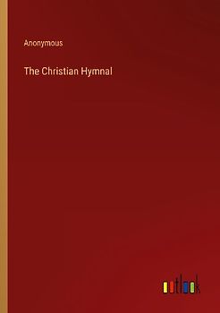 The Christian Hymnal