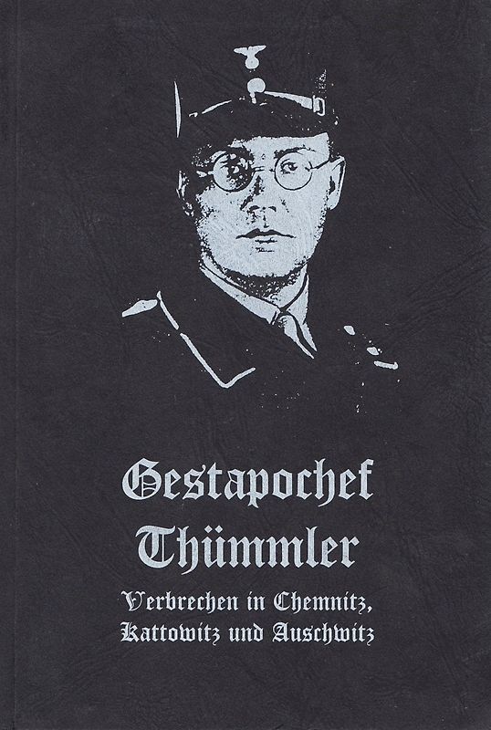 Gestapochef Thümmler - Verbrechen in Chemnitz, Kattowitz und Auschwitz - Adolf Diamant [Taschenbuch]