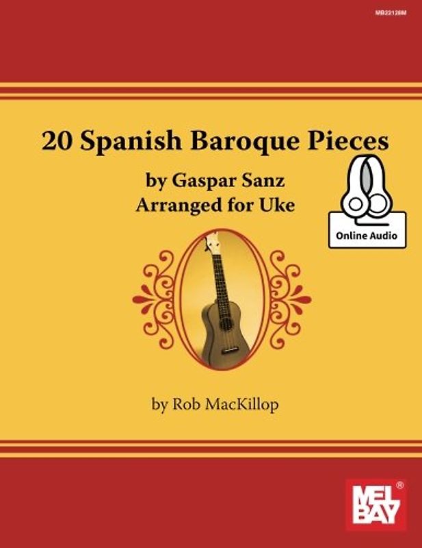 20 Spanish Baroque Pieces by Gaspar Sanz Arranged for Uke