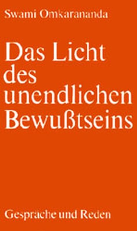 Das Licht des unendlichen Bewusstseins