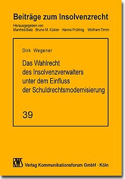 Das Wahlrecht des Insolvenzverwalters unter dem Einfluss des Schuldrechtmodernisierungsgesetzes