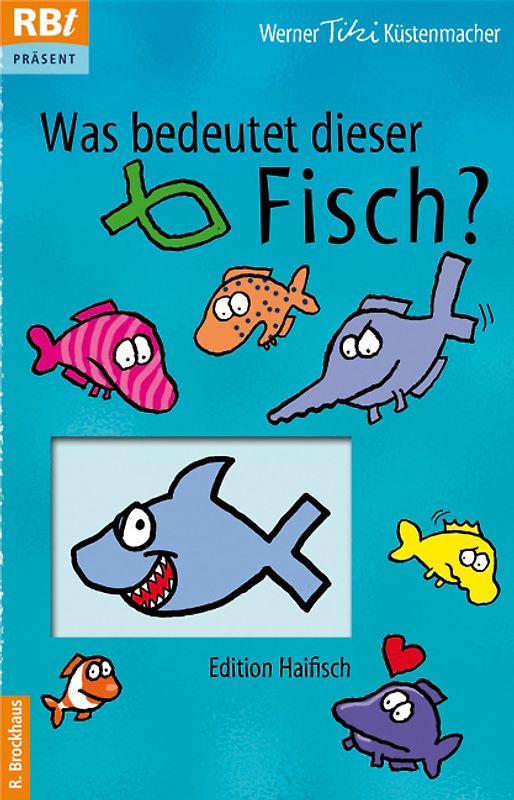 Was bedeutet dieser Fisch - Edition Haifisch