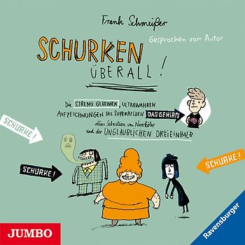 Schurken überall!