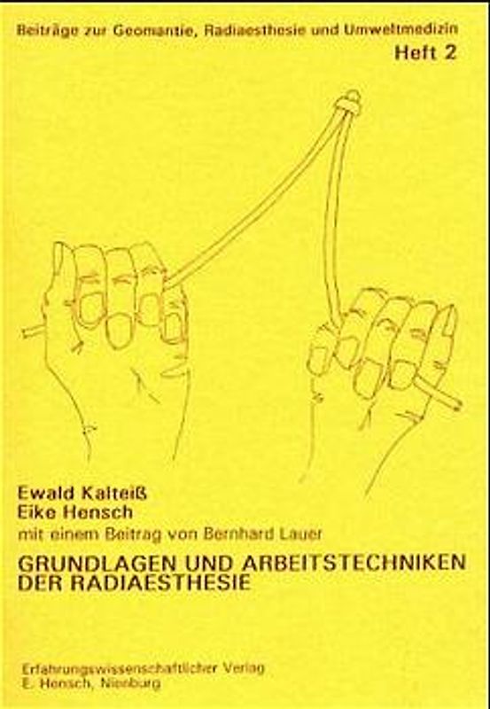 Grundlagen und Arbeitstechniken der Radiaesthesie