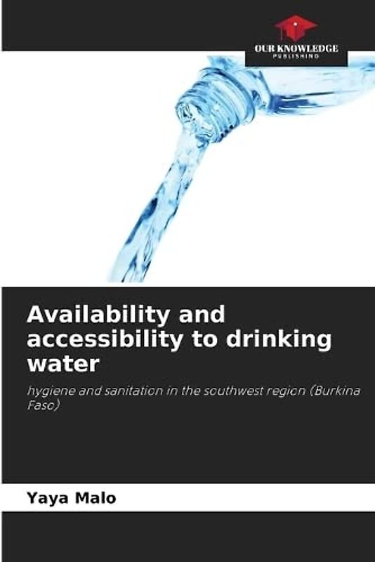 Availability and accessibility to drinking water: hygiene and sanitation in the southwest region (Burkina Faso)