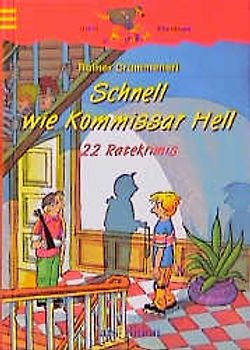 Schnell wie Kommissar Hell