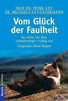 Vom Glück der Faulheit