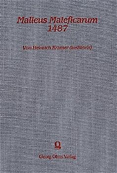 Malleus Maleficarum 1487 (Hexenhammer)