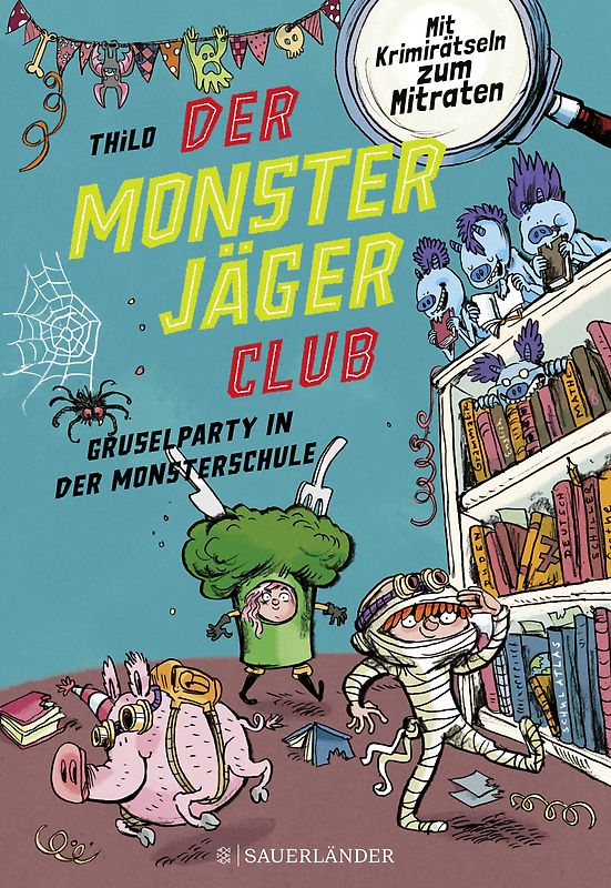 Der Monsterjäger-Club 3 – Gruselparty in der Monsterschule