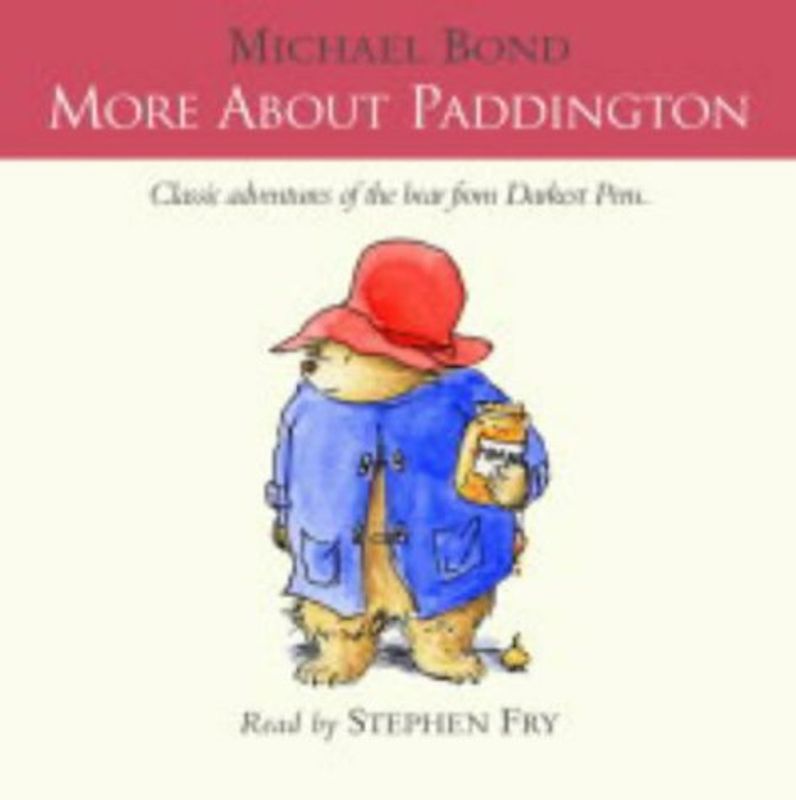 More About Paddington - Bond, Michael