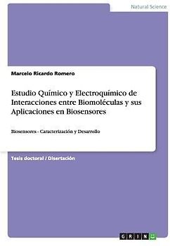Estudio Químico y Electroquímico de Interacciones entre Biomoléculas y sus Aplicaciones en Biosensores