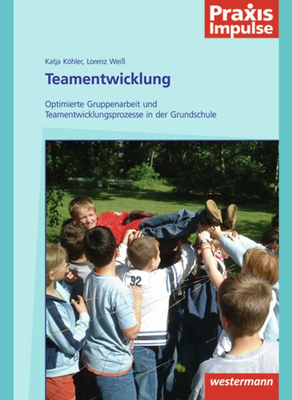 Praxis Impulse / Teamentwicklung in der Grundschule