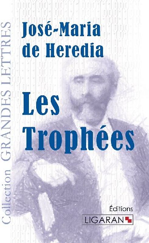 Les Trophées (grands caractères)