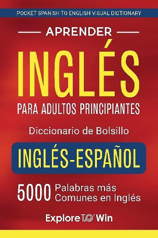 Aprender inglés para adultos principiantes - Diccionario de bolsillo inglés-español