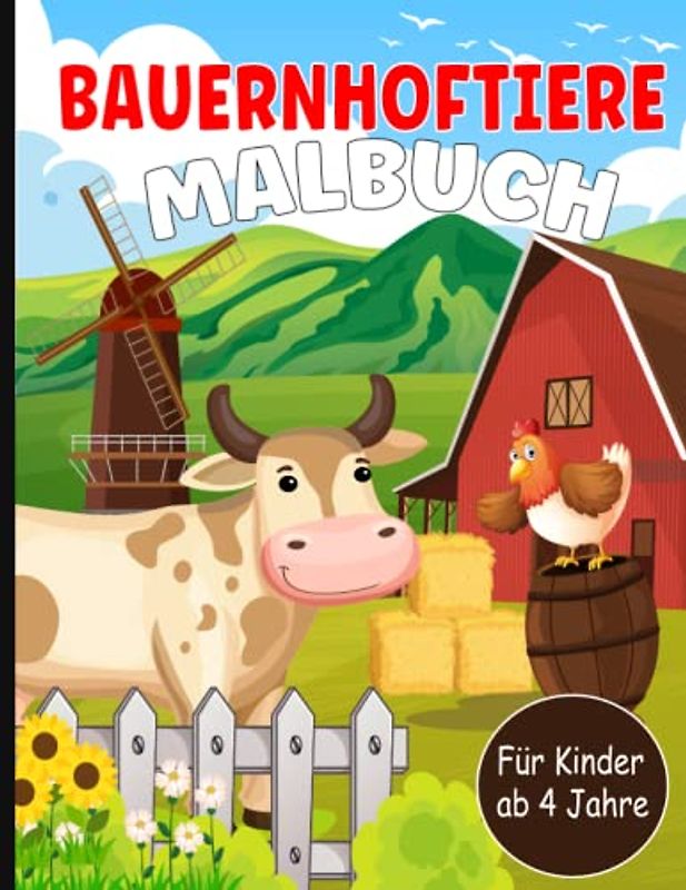 Bauernhoftiere Malbuch für Kinder ab 4 Jahre: 35 Bauernhoftiere zum Ausmalen für Mädchen und Jungen ab 4 Jahren - Geschenkidee für Kinder, Großes Format