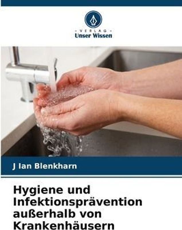 Hygiene und Infektionsprävention außerhalb von Krankenhäusern