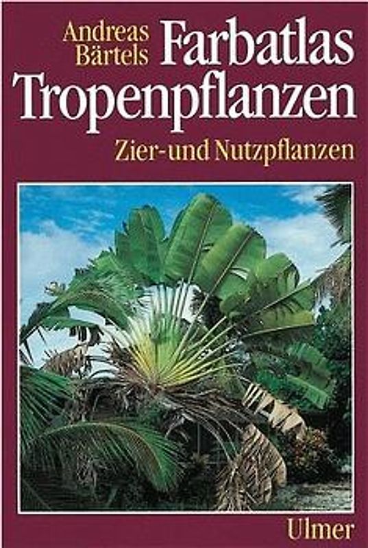 Farbatlas Tropenpflanzen