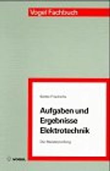 Aufgaben und Ergebnisse Elektrotechnik