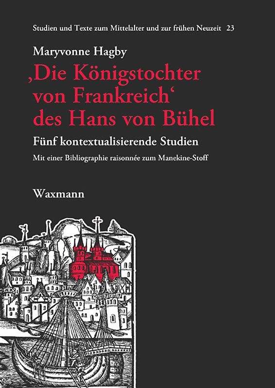 ‚Die Königstochter von Frankreich‘ des Hans von Bühel